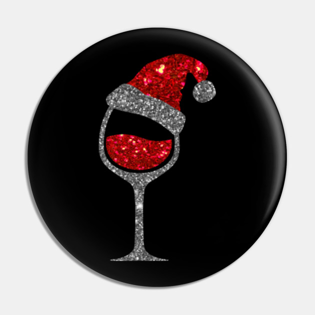 Christmas Wine Shirt Glass Of Red Wine Santa Hat Funny Wine Lover Christmas Pin Teepublic De