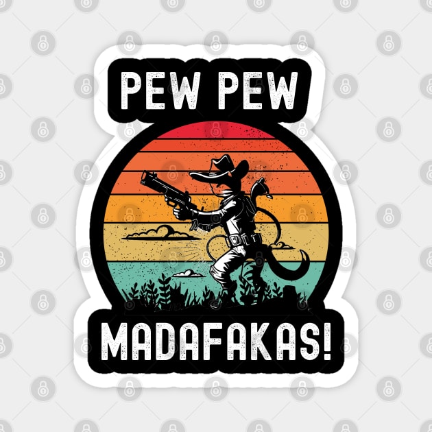 Pew Pew Madafakas Magnet by Xtian Dela ✅