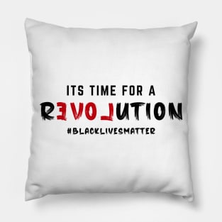 Its Time For A Revolution Pillow