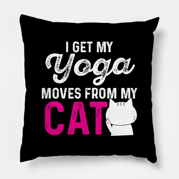 Yoga Gift Yoga Moves Cat Owner Tee Cats and Yoga Cat Lady Design Pillow by InnerMagic