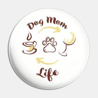 Dog Mom Life Coffee Tee Tshirt Pin