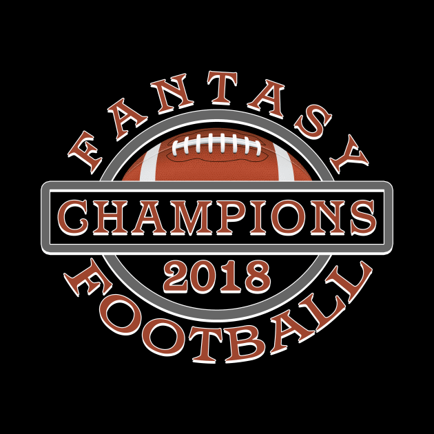 Fantasy Football League Champions 2018 by TeeCreations