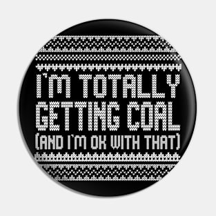 I'm Totally Getting Coal Pin