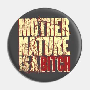 Murphy's Mother Nature Pin