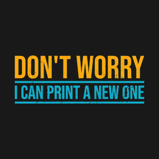 Don't worry I can print a new one vintage T-Shirt