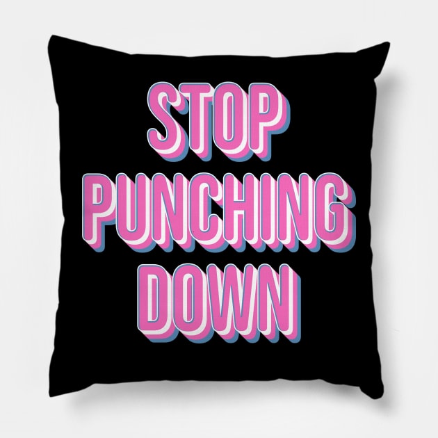 Stop Punching Down Pillow by n23tees