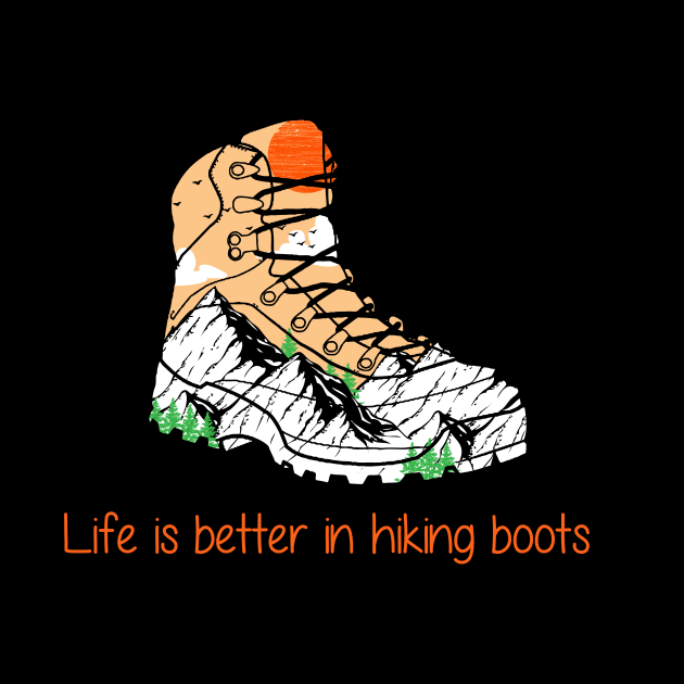 Life is better in hiking boots by vpdesigns
