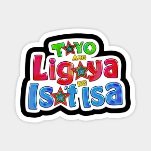 Tayo Ang Ligaya Ng Isa't Isa Magnet