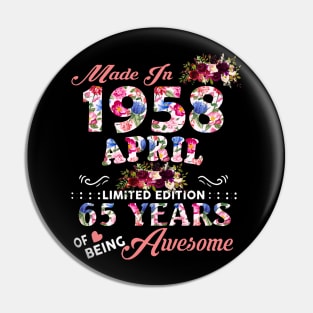 Flower Made In 1958 April 65 Years Of Being Awesome Pin