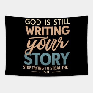 God Is Still Writing Your Story Tapestry