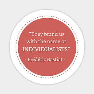 They brand us individuals Magnet