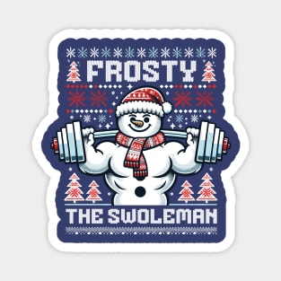 Frosty The Swoleman - Ugly Sweater Snowman Pun Fitness Humor Magnet