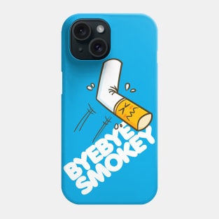 ByeBye Smokey Phone Case