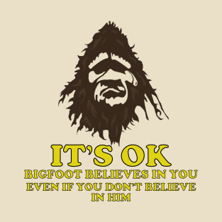 Bigfoot Believes T-Shirt