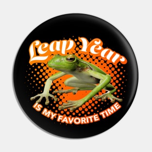 Leap Year is My favorite Time Pin