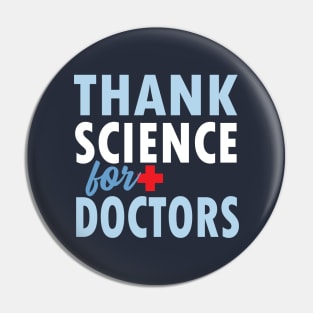 THANK SCIENCE FOR DOCTORS Pin