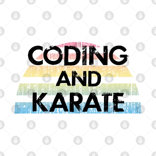 Karate training and coding. Funny programming quote. Badass coder. Coolest best most awesome programmer ever. Distressed design. Martial arts lover. Gifts for coders. Coding humor by BlaiseDesign