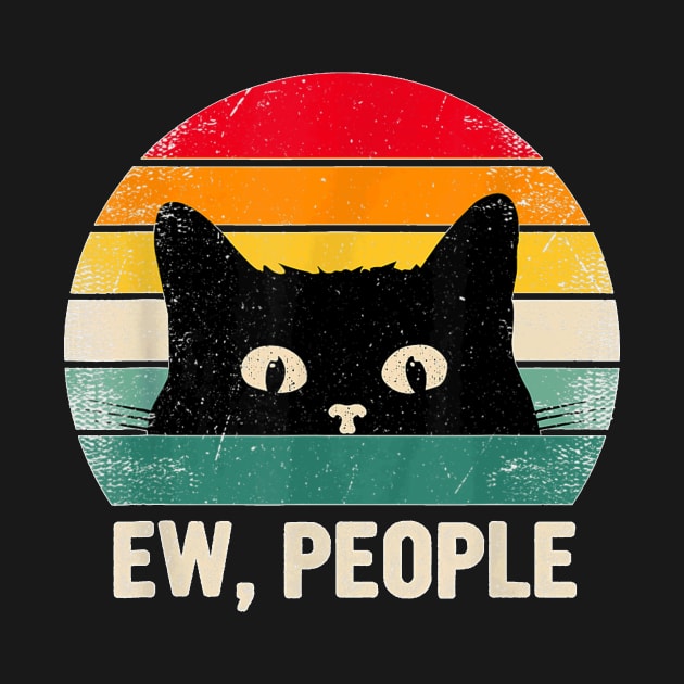 Ew People Retro Cat Social Introvert Funny Cat by Peter Smith