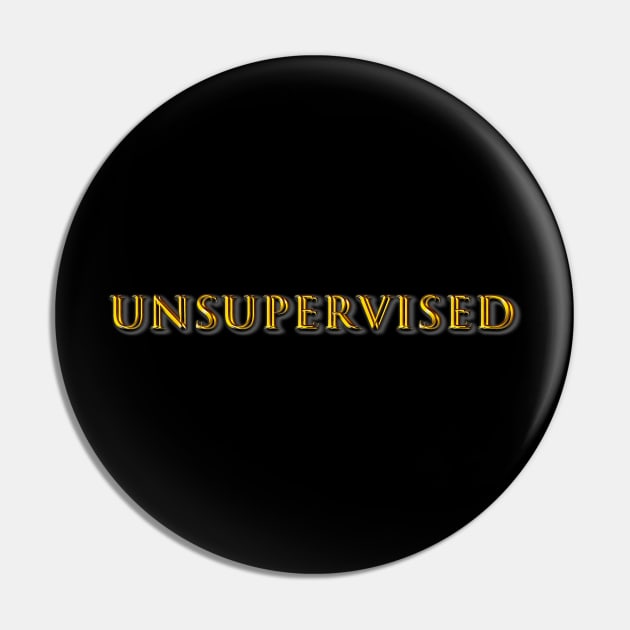 Unsupervised Pin by lordveritas