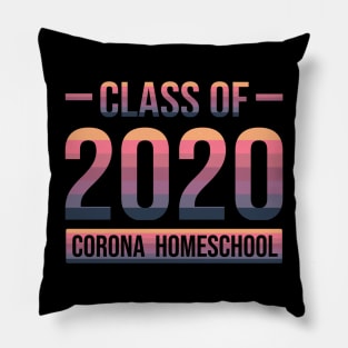 Class Of 2020 Corona Homeschool 2 Pillow