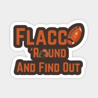 Flacco 'round and find out Magnet