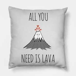 AllYouNeedIsLava! Pillow