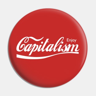 Enjoy Capitalism Pin