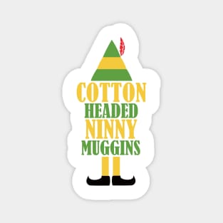 Elf Cotton Headed Ninny Muggins Magnet