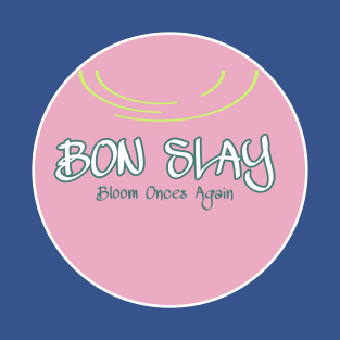 Bon Slay T-Shirt