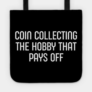 Coin Collecting The Hobby That Pays Off Tote