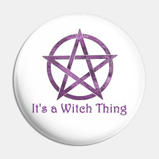 It's a Witch Thing Pentagram Pin