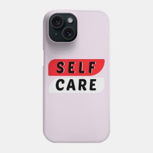 Self Care Phone Case