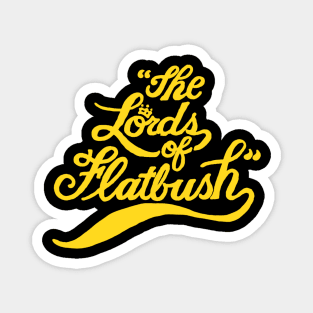 The Lords of Flatbush Magnet