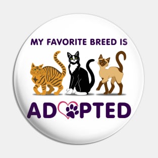 My Favorite Breed is Adopted Pin