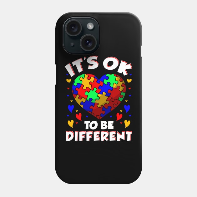 It's OK To Be Different Autism Awareness Heart Phone Case by theperfectpresents