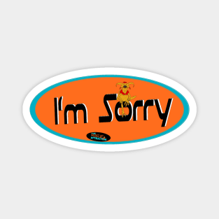 "I'm Sorry" The Rogue Attraction Magnet