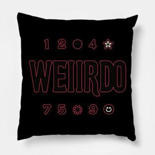 Be a Weirdo - Simple and Bold Typography Tee Pillow