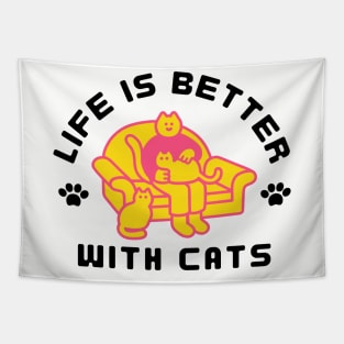 Life is better with cats Tapestry