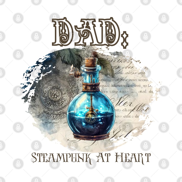 Dad: Steampunk At Heart Vintage Bottle by Té de Chocolate