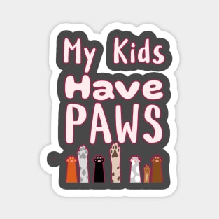 My Kids Have Paws Magnet