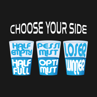 Half full glass vs half empty glass T-Shirt