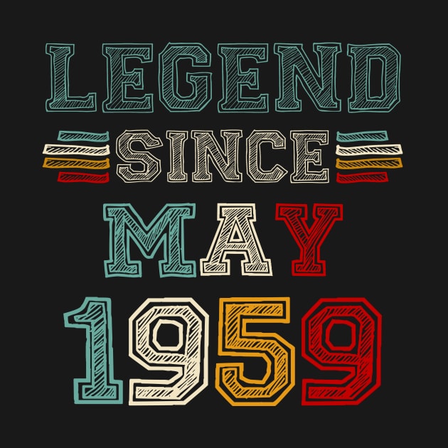 64 Years Old Legend Since May 1959 64th Birthday by Gearlds Leonia