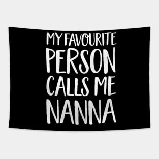 Nanna Gift - My Favourite Person Calls Me Nanna Tapestry