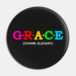 Grace - Charm, Elegant. Pin