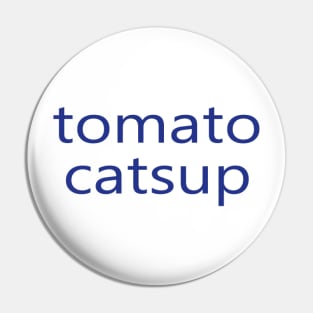 tomato catsup Pin