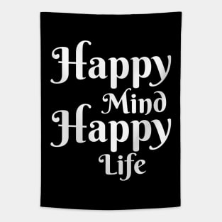 Happy Mind, Happy Life Tapestry