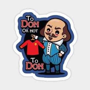 To Don, or not to Don Magnet