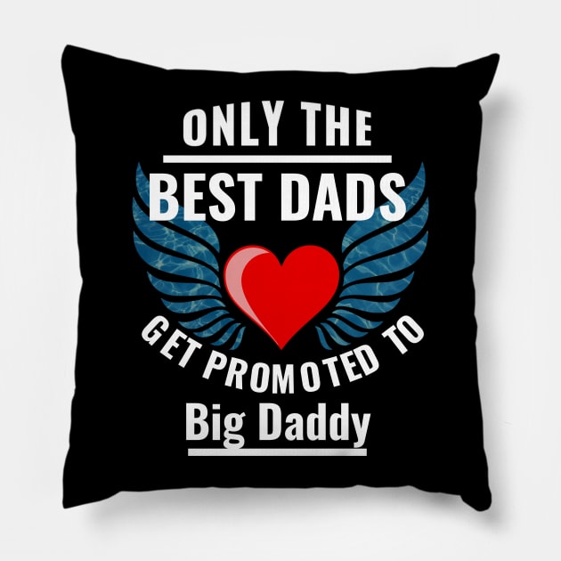 Proud To Be A First Time Big Daddy Gift Pillow by HT_Merchant