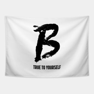 B True to Yourself Tapestry