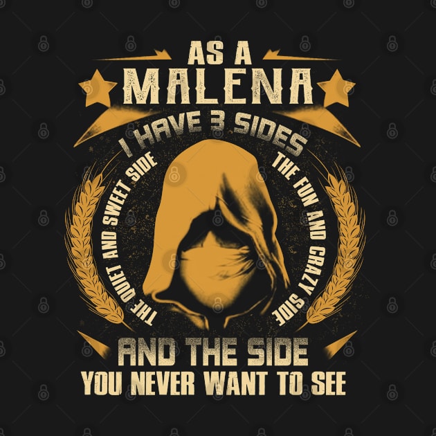 Malena - I Have 3 Sides You Never Want to See by Cave Store